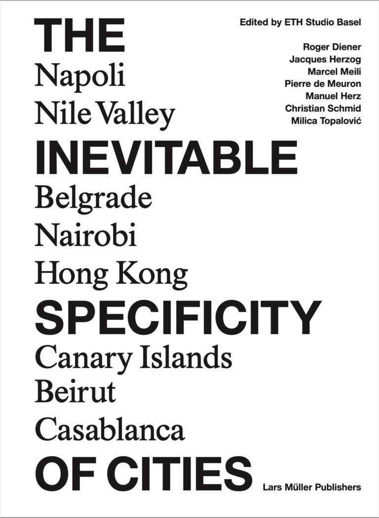 Cover of THE INEVITABLE SPECIFICITY OF CITIES ETH Studio Basel